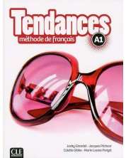 Tendances Methode de francais A1 / Учебник по френски език за 8. - 12. клас (ниво A1) -1