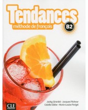 Tendances Methode de francais B2 / Учебник по френски език (ниво B2) -1