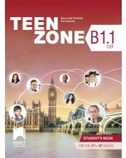 Teen Zone B1.1: Student's Book 11th-12th grade / Английски език за 11. и 12. клас. Учебна програма 2023/2024 (Просвета)