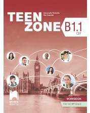 Teen Zone B1.1: Workbook for 11th Grade / Учебна тетрадка по английски език за 11. клас. Учебна програма 2024/2025 (Просвета)