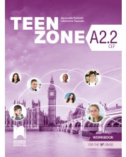 Teen Zone A2.2: Workbook 10th grade / Тетрадка по английски език за 10. клас - ниво А2.2 (Просвета)
