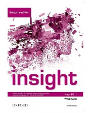 Insight Bulgaria Edition B1.1 Workbook / Английски език - ниво B1.1: Учебна тетрадка за 8. клас -1