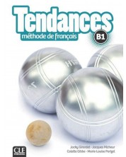 Tendances Methode de francais B1 / Учебник по френски език (ниво B1) -1