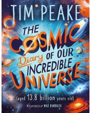 The Cosmic Diary of our Incredible Universe -1