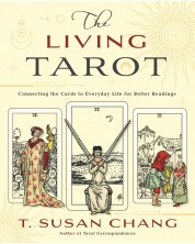 The Living Tarot: Connecting the Cards to Everyday Life for Better Readings -1