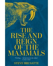 The Rise and Reign of the Mammals -1