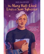 The Many Half-Lived Lives of Sam Sylvester -1