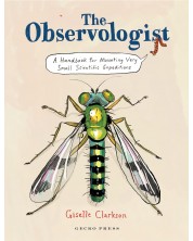 The Observologist: A handbook for mounting very small scientific expeditions