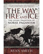 The Way of Fire and Ice: The Living Tradition of Norse Paganism -1