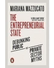 The Entrepreneurial State Debunking Public vs. Private Sector Myths -1