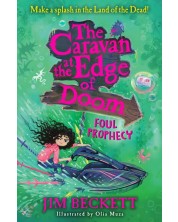 The Caravan at the Edge of Doom, Book 2: Foul Prophecy