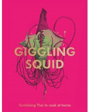 The Giggling Squid Cookbook: Tantalising Thai Dishes to Enjoy Together -1