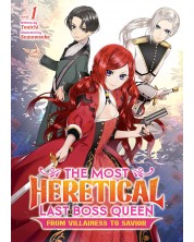The Most Heretical Last Boss Queen: From Villainess to Savior, Vol. 1 (Light Novel) -1