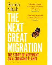 The Next Great Migration: The Story of Movement on a Changing Planet -1