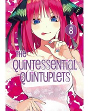 The Quintessential Quintuplets, Vol. 8: Inn Trouble