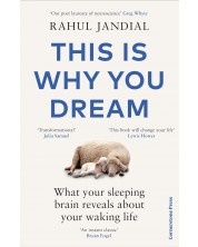 This Is Why You Dream: What your sleeping brain reveals about your waking life -1