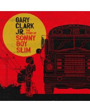 Gary Clark Jr. - The Story Of Sonny Boy Slim (CD) -1