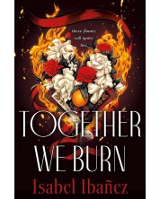 Together We Burn (Hardcover) -1