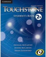 Touchstone Level 2: Student's Book 2B / Английски език - ниво 2: Учебник 2B