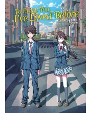 To Every You I've Loved Before (Light Novel) -1