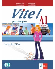 Vite! Pour la Bulgarie A1 - Parte 1: Livre de l’élève + accès en ligne / Френски език - ниво А1. Част 1. Учебна програма 2024/2025 (Клет) -1