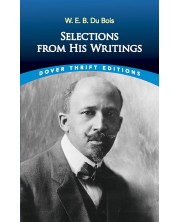 W. E. B. Du Bois: Selections from His Writings (Dover Thrift Editions) -1