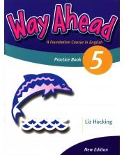 Way Ahead 5: Practice Book / Английски език (Тетрадка за упражнения) -1