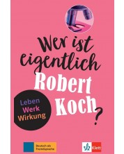 Wer ist eigentlich Robert Koch? Leben. Werk. Wirkung Buch + Online-Angebot -1