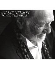 Willie Nelson - To All The Girls... (CD) -1