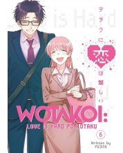 Wotakoi: Love Is Hard for Otaku, Vol. 6
