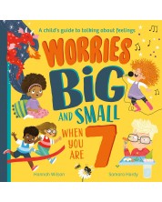 Worries Big and Small When You Are 7 -1