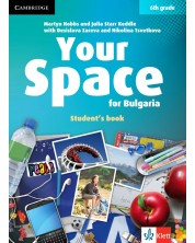 Your Space for Bulgaria 6th grade: Student's Book / Английски език - 6. клас. Учебна програма 2018/2019 (Клет)