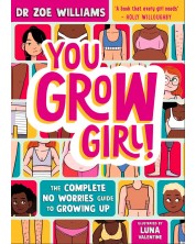You Grow Girl!: The Complete No Worries Guide to Growing Up -1