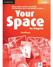 Your Space for Bulgaria 5th grade: Workbook / Тетрадка по английски език за 5. клас