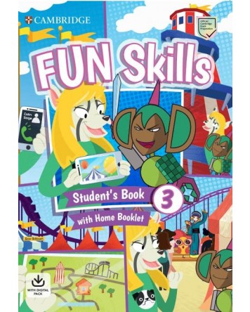 Fun Skills Level 3 Student's Book with Home Booklet and Online Activities / Английски език - ниво 3: Учебник с тетрадка и онлайн материали