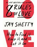 8 Rules of Love: How to Find it, Keep it, and Let it Go - 1t