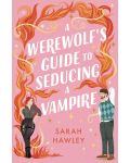 A Werewolf's Guide to Seducing a Vampire - 1t