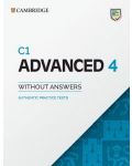 Advanced 4: Student's Book without Answers. Authentic Practice Tests - C1 - 1t