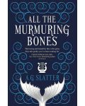 All the Murmuring Bones - 1t
