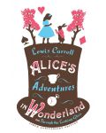 Alice's Adventures in Wonderland, Through the Looking Glass and Alice's Adventures Under Ground - 1t