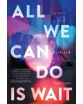 All We Can Do Is Wait - 1t