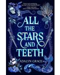 All the Stars and Teeth (Paperback) - 1t