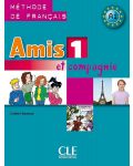 Amis et compagnie 1: Méthode de français / Учебник по френски език за 5. - 7. клас (ниво A1) - 1t