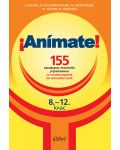 Animate: 155 примерни тестови упражнения за олимпиадата по испански език 8-12 клас - 1t