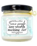 Ароматна свещ - Some people are worth melting for, 106 ml - 1t