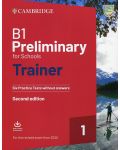 B1 Preliminary for Schools Trainer 1 for the Revised 2020 Exam Six Practice Tests without Answers with Downloadable Audio - 1t