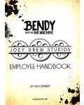 Bendy and the Ink Machine: Joey Drew Studios Employee Handbook - 2t