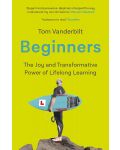 Beginners: The Joy and Transformative Power of Lifelong Learning - 1t