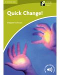 Cambridge Experience Readers: Quick Change! Level Starter/Beginner - 1t