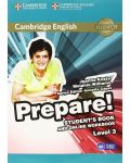 Cambridge English Prepare! Level 3 Student's Book and Online Workbook / Английски език - ниво 3: Учебник с онлайн тетрадка - 1t